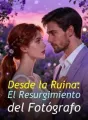 Desde la Ruina: El Resurgimiento del Fotógrafo cover