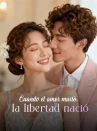 Cuando el amor murió, la libertad nació