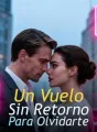 Un Vuelo Sin Retorno Para Olvidarte cover