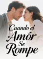 Cuando el Amor Se Rompe cover