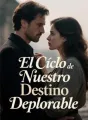 El Cíclo de Nuestro Destino Deplorable cover