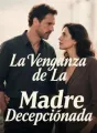 La Venganza de La Madre Decepcionada cover