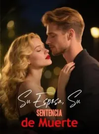 Su Esposa, Su Sentencia de Muerte