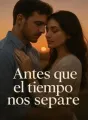 Antes que el tiempo nos separe cover