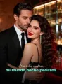 Sus bellas mentiras, mi mundo hecho pedazos cover