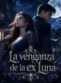 La venganza de la ex Luna cover