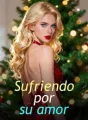 Sufriendo por su amor cover