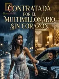 Contratada por el multimillonario sin corazón
