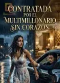 Contratada por el multimillonario sin corazón cover