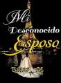 MI DESCONOCIDO ESPOSO cover