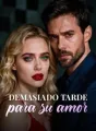 Demasiado tarde para su amor cover