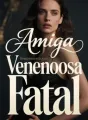 Amiga Venenoosa Fatal cover