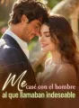 Me casé con el hombre al que llamaban indeseable cover