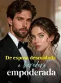 De esposa descuidada a heredera empoderada cover