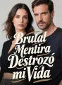 Brutal Mentira Destrozó mi Vida cover