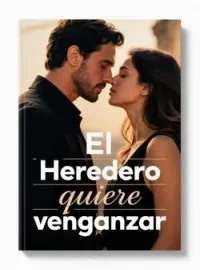 El Heredero quiere venganzar