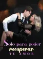 Solo para poder recuperar tu amor cover