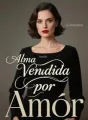 Alma Vendida por Amor cover