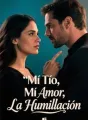 Mi Tío, Mi Amor, La Humillación cover