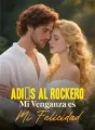 Adiós al Rockero Mi Venganza es Mi Felicidad cover