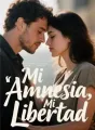 Mi Amnesia, Mi Libertad cover