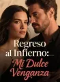 Regreso al Infierno: Mi Dulce Venganza cover