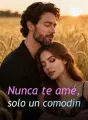 Nunca te amé, solo un comodín cover