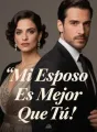 Mi Esposo Es Mejor Que Tú cover