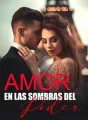 AMOR EN LAS SOMBRAS DEL PODER cover