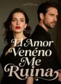 El Amor Veneno Me Ruina cover