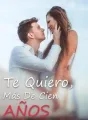 Te Quiero, Más De Cien Años cover