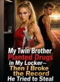 My Twin Brother Planted Drugs in My Locker—Then I Broke the Record He Tried to Steal cover