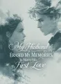 My Husband Erased My Memories to Marry His First Love cover