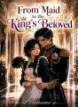 From Maid To The King's Beloved cover