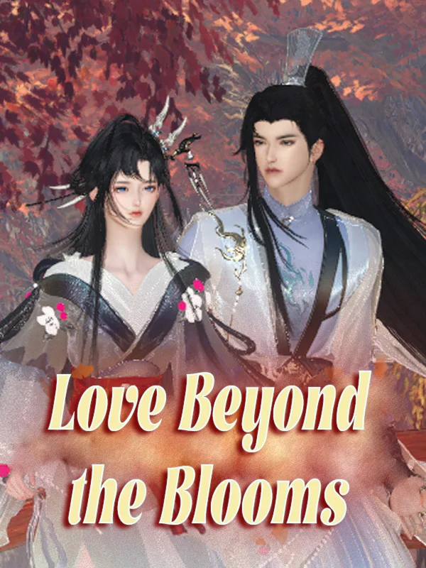 Love Beyond the Blooms