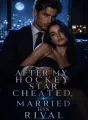 After My Hockey Star Cheated, I Married His Rival cover