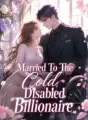 Married To The Cold Disabled Billionaire cover