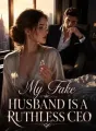 My Fake Husband Is A Ruthless CEO cover