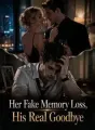 Her Fake Memory Loss, His Real Goodbye cover