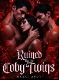 Ruined By The Coby Twins: An Erotic Compilation