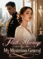 Flash Marriage To My Mysterious General cover