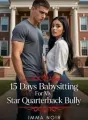 15 Days Babysitting For My Star Quarterback Bully cover
