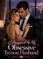 Pampered By My Obsessive Tycoon Husband cover