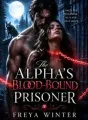 The Alpha's Blood-Bound Prisoner  cover