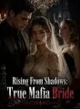 Rising From Shadows: True Mafia Bride cover