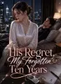 His Regret, My Forgotten Ten Years cover