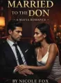 Married to the Don - A Mafia Romance cover