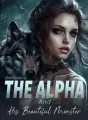 The Alpha and His Beautiful Monster  cover