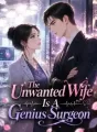 The Unwanted Wife Is A Genius Surgeon cover
