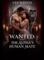 WANTED; THE ALPHA'S HUMAN MATE cover